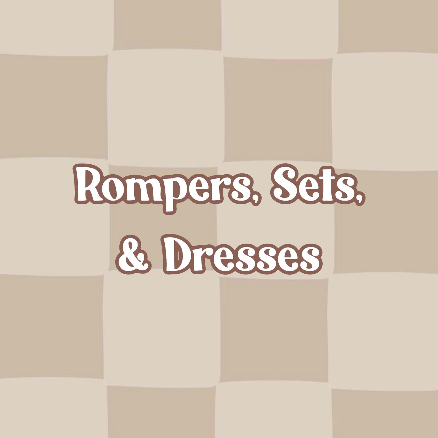 Rompers/sets+ dresses
