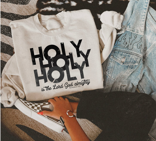 Holy holy holy sweatshirt