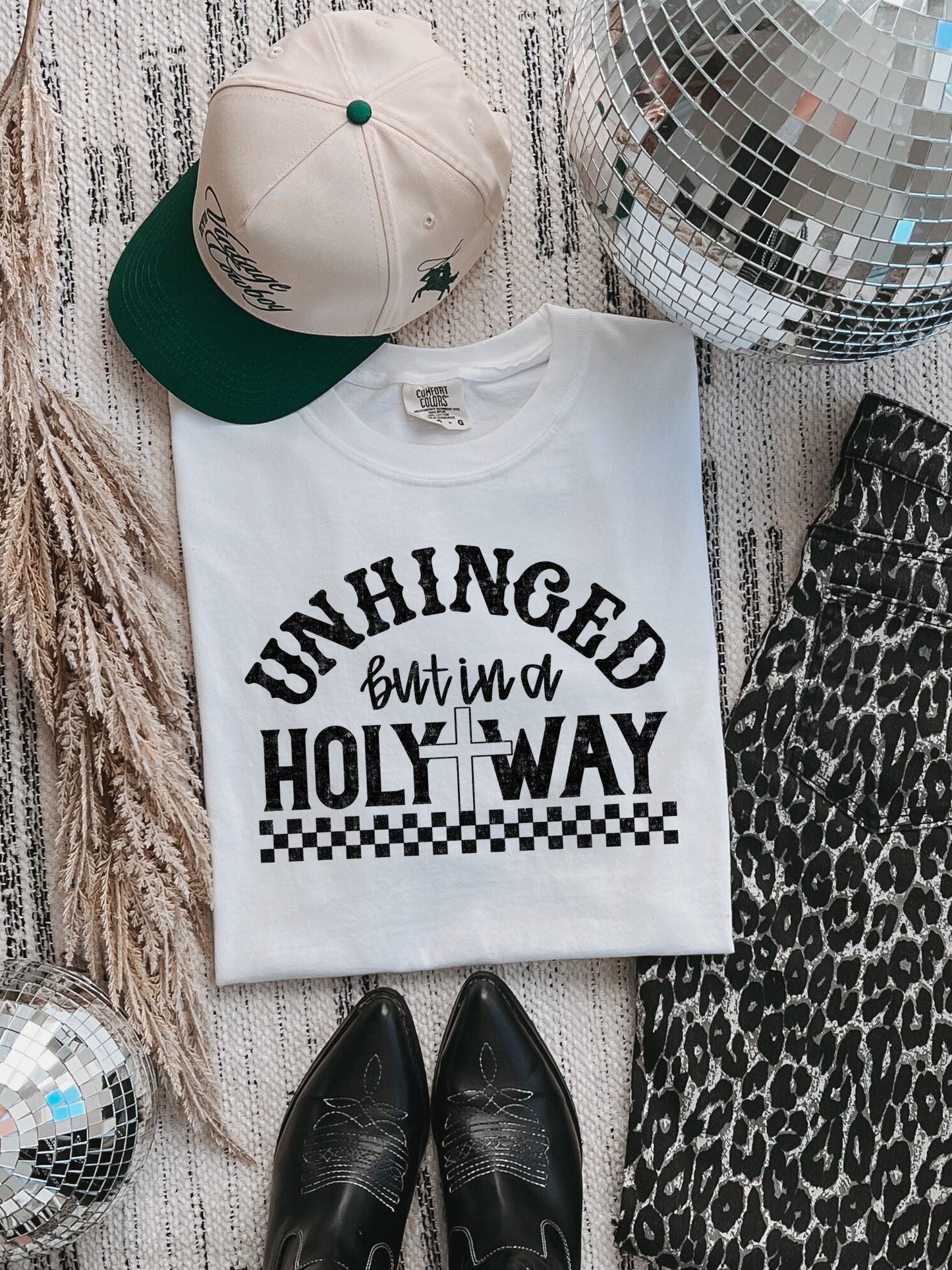 Unhinged but in a holy way tee