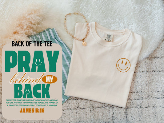 Pray behind my back tee