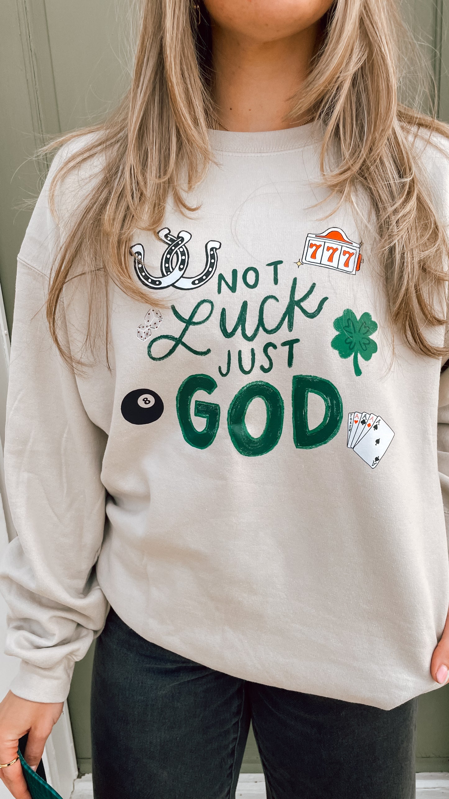 Not Luck but God sweatshirt